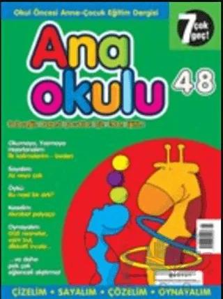 Anaokulu Sayı: 48 Anne-Çocuk Eğitim Dergisi