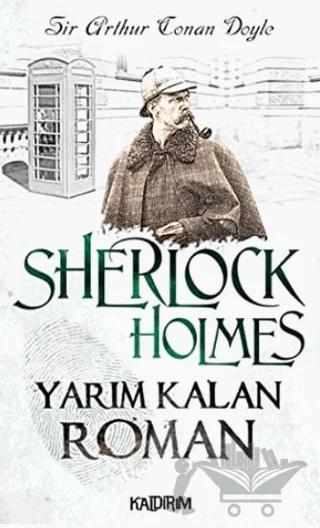Yarım Kalan Roman - Sherlock Holmes