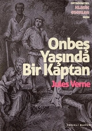 Onbeş Yaşında Bir Kaptan – Jules Verne – Renkli Bahçe Yayınları kitap kapağı