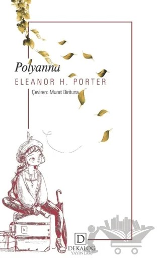Polyanna – Eleanor H. Porter – Dekalog Yayınları kitap kapağı