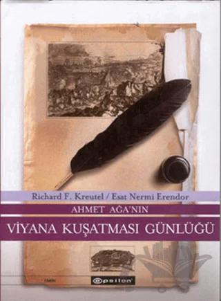 Ahmet Ağa’nın Viyana Kuşatması Günlüğü