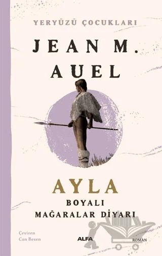 Ayla - Boyalı Mağaralar Diyarı