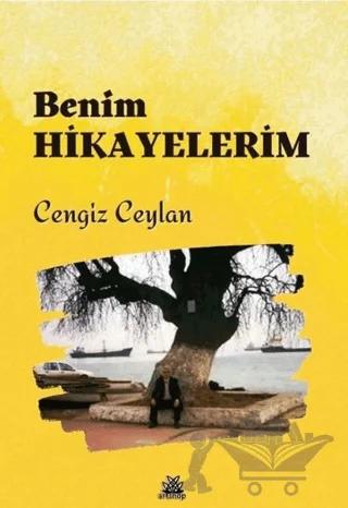 Benim Hikayelerim – Cengiz Ceylan – Artshop Yayıncılık kitap kapağı