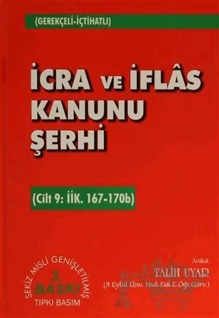 İcra ve İflas Kanunu Şerhi Cilt 9: İİK. 167-170b