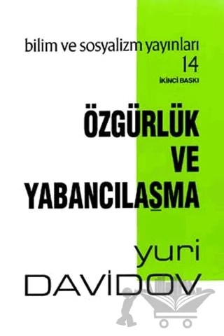 Özgürlük Ve Yabancılaşma – Yuri Davidov – Bilim ve Sosyalizm Yayınları kitap kapağı