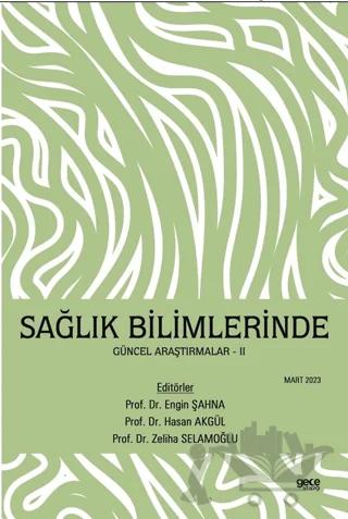 Sağlık Bilimlerinde Güncel Araştırmalar