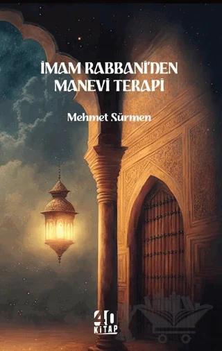 İmam Rabbani’den Manevi Terapi