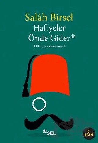 Hafiyeler Önde Gider – Salah Birsel – Sel Yayıncılık kitap kapağı