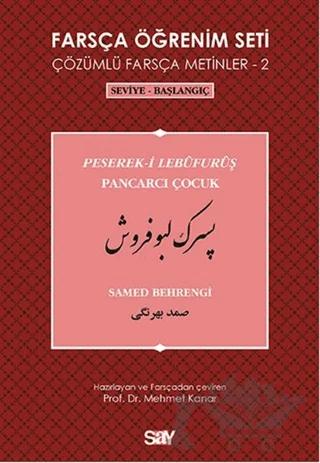 Farsça Öğrenim Seti 2 - Pancarcı Çocuk (Peserek-i Lebüfurüş)