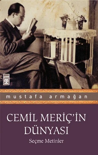 Cemil Meriç’in Dünyası – Mustafa Armağan – Timaş Yayınları kitap kapağı