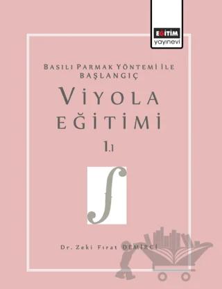 Basılı Parmak Yöntemi İle Başlangıç Viyola Eğitimi 1.1