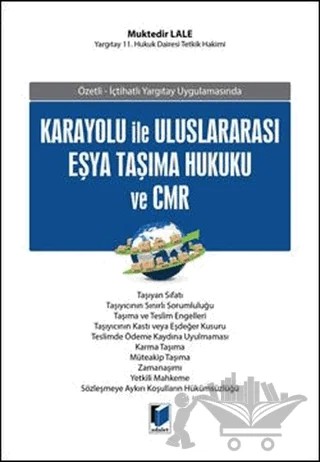 Karayolu İle Uluslararası Eşya Taşıma Hukuku ve CMR – Muktedir Lale – Adalet Yayınevi kitap kapağı