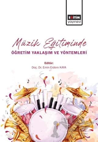 Müzik Eğitiminde Öğretim Yaklaşım ve Yöntemleri