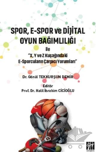 Spor, E-Spor ve Dijital Oyun Bağımlılığı