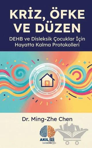 Kriz, Öfke ve Düzen – Ming‑Zhe Chen – Akıl İzi Yayınları kitap kapağı
