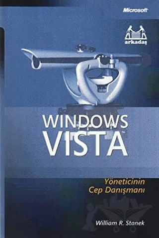 Windows Vista Yöneticinin Cep Danışmanı – William R. Stanek – Arkadaş Yayınları kitap kapağı