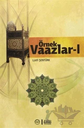 Örnek Vaazlar Cilt: 1