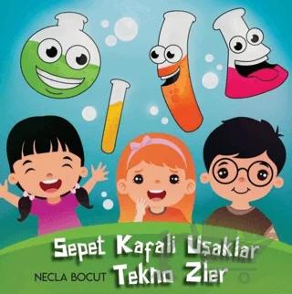 Sepet Kafali Uşaklar - Tekno Zler