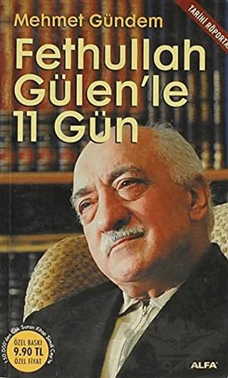 Fethullah Gülen’le 11 Gün