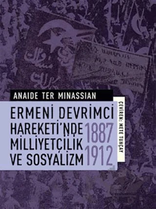 Ermeni Devrimci Hareketi’nde Milliyetçilik ve Sosyalizm – Anaide Ter Minassian – İletişim Yayınevi kitap kapağı