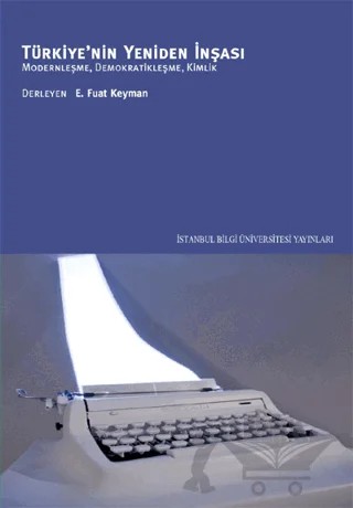 Türkiye'nin Yeniden İnşası – Derleme – İstanbul Bilgi Üniversitesi Yayınları kitap kapağı