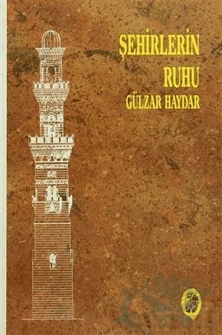 Şehirlerin Ruhu – Gülzar Haydar – İnsan Yayınları kitap kapağı