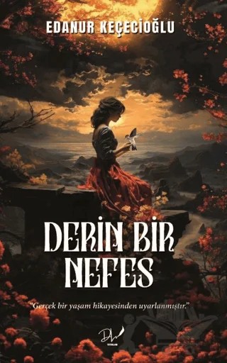 Derin Bir Nefes – Edanur Keçecioğlu – Dls Yayınları kitap kapağı