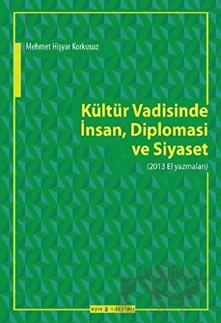 Kültür Vadisinde İnsan Diplomasi Ve Siyaset