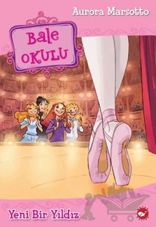 Bale Okulu 2 - Yeni Bir Yıldız
