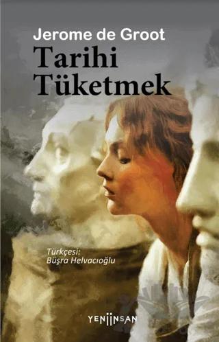 Tarihi Tüketmek