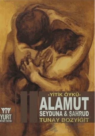 Alamut Seyduna ve Şahrud
