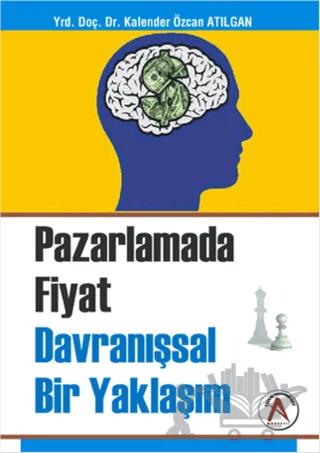 Pazarlama Fiyat Davranışsal Bir Yaklaşım