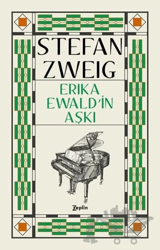 Erika Ewald'in Aşkı – Stefan Zweıg – Zeplin Kitap kitap kapağı