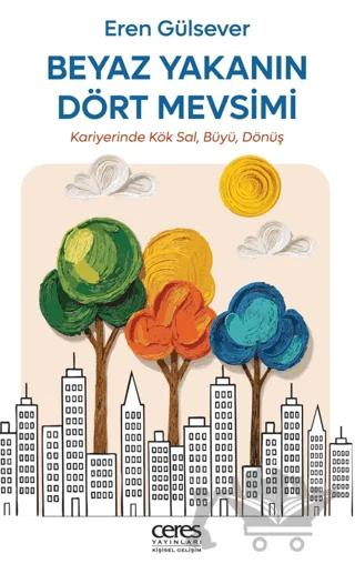 Beyaz Yakanın Dört Mevsimi