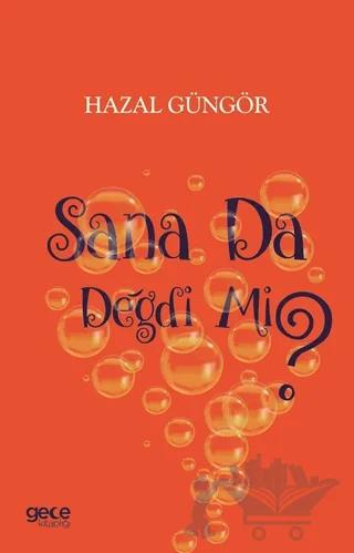 Sana Da Değdi Mi?