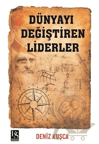 Dünyayı Değiştiren Liderler – Deniz Kuşça – DS Yayınları kitap kapağı