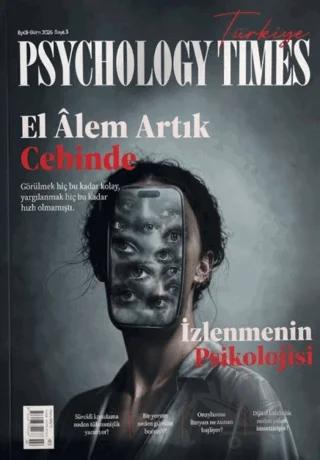 Psychology Times Dergisi Sayı: 3 Eylül - Ekim 2026
