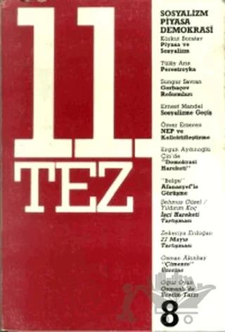 11. Tez Kitap Dizisi Sayı: 8 - Sosyalizm Piyasa Demokrasi