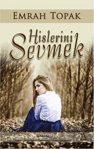 Hislerini Sevmek – Emrah Toprak – Sisyphos Yayınları kitap kapağı