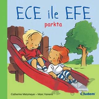 Ece ile Efe Parkta