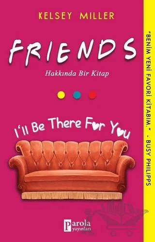 Friends Hakkında Bir Kitap