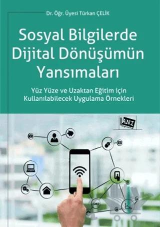 Sosyal Bilgilerde Dijital Dönüşümün Yansımaları