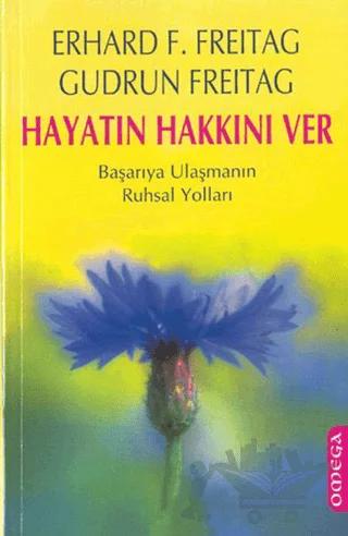 Hayatın Hakkını Ver Başarıya Ulaşmanın Ruhsal Yolları