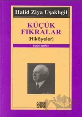 Küçük Fıkralar (Hikayeler) – Halit Ziya Uşaklıgil – Özgür Yayınları kitap kapağı