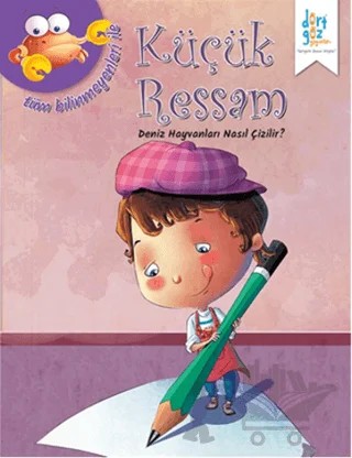 Küçük Ressam : Deniz Hayvanları Nasıl Çizilir? – Quixot Pub – Dörtgöz Yayınları kitap kapağı
