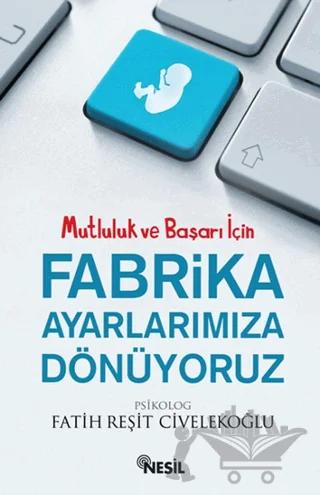 Fabrika Ayarlarımıza Dönüyoruz
