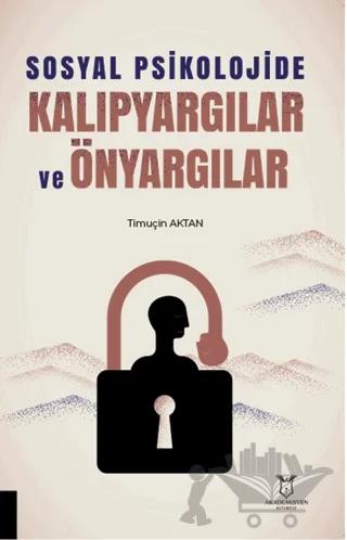 Sosyal Psikolojide Kalıpyargılar ve Önyargılar