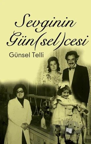 Sevginin Gün(sel)cesi – Günsel Telli – Karina Yayınevi kitap kapağı