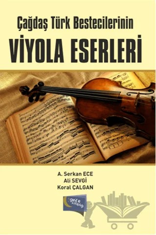 Çağdaş Türk Bestecilerinin Viyola Eserleri – Ahmet Serkan Ece – Gece Kitaplığı kitap kapağı