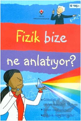 Fizik Bize Ne Anlatıyor?